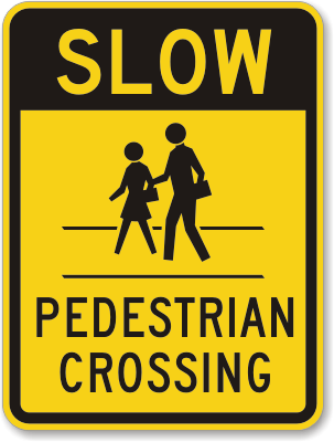 Slow-Pedestrian-Crossing-Sign-K-2844